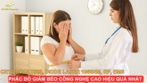 Phác Đồ Giảm Béo Công Nghệ Cao Hiệu Quả Nhất Hiện Nay : Cryolipolysis, Diode Laser 1060nm, RF, EMS