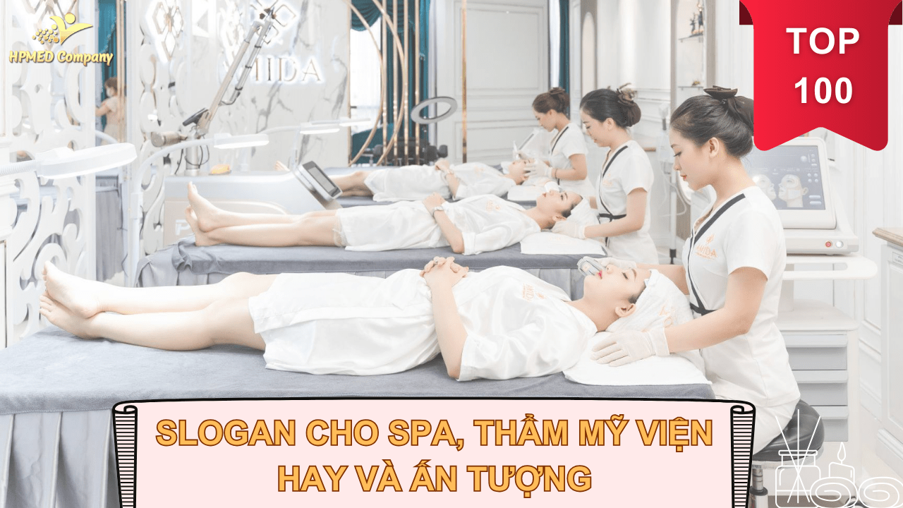 Top 100 slogan cho spa, thẩm mỹ viện hay và ấn tượng 1 Top 100 slogan cho spa, thẩm mỹ viện hay và ấn tượng