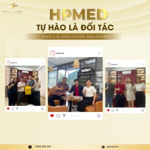 HPMED ✨ TỰ HÀO LÀ ĐỐI TÁC ĐƯỢC CÁC HÃNG LỚN BẮC KINH TÌM ĐẾN