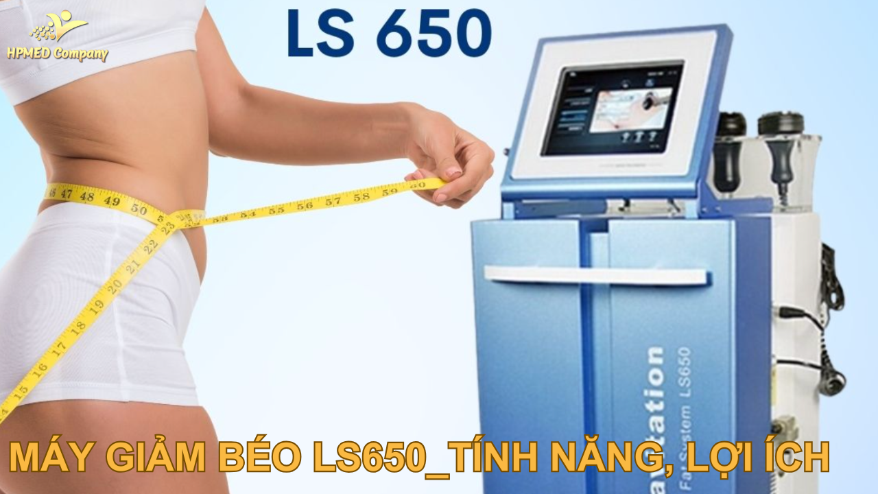Máy Giảm Béo LS650: Tính Năng, Lợi Ích và Đánh Giá 1 Máy giảm béo LS650: Giới thiệu và tính năng