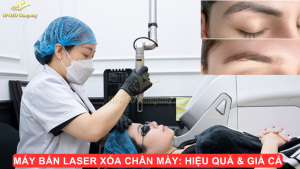 Máy Laser Xoá Xăm Chân Mày: Hiệu Quả &amp; Giá Cả 2025